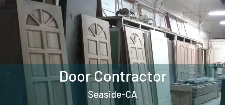  Door Contractor Seaside-CA